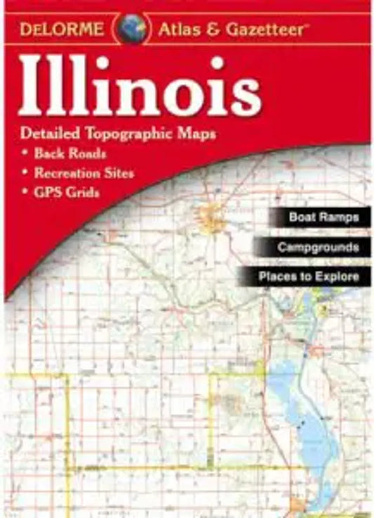 Illinois Atlas & Gazetteer by DeLorme