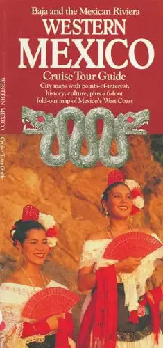 Western Mexico Cruise Map & Tour Guide