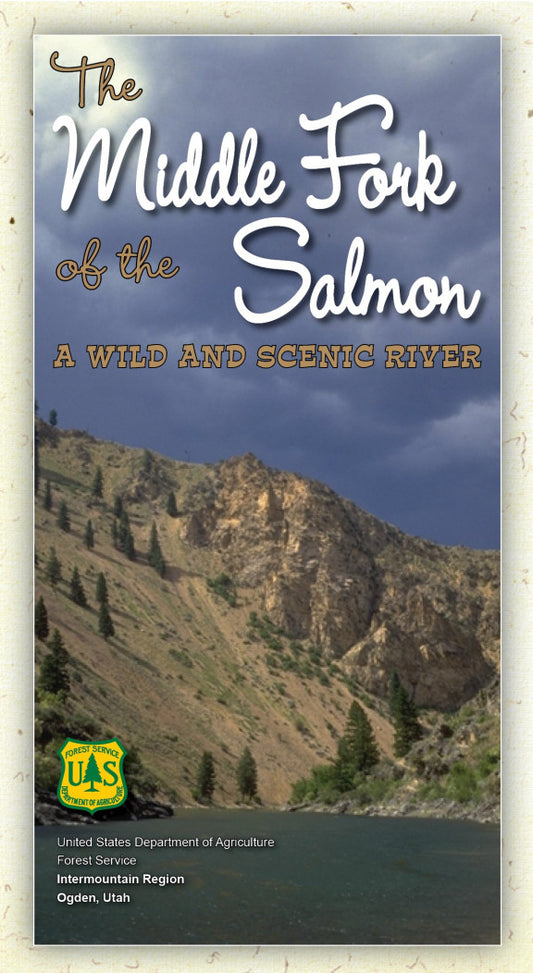 The Middle Fork of the Salmon - A Wild and Scenic River Forest Service Booklet
