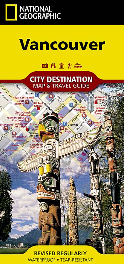 Vancouver, B.C. Destination Map & Travel Guide by National Geographic - Cover